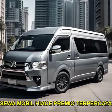sewa mobil hiace premio terpercaya